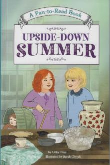 Upside-Down Summer By Libby Herz Ages 7 - 10