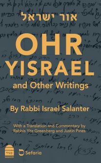 Ohr Yisrael and Other Writings By Rabbi Israel Salanter