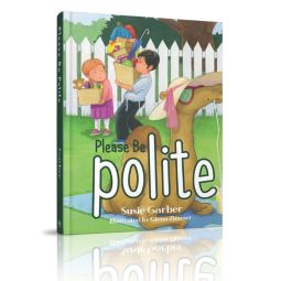 Please Be Polite By Susie Garber Ages 0-6 years old