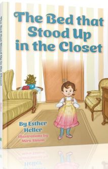The Bed That Stood Up in the Closet By Esther Heller