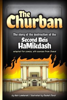 The Churban The Story of the destruction of the Second Beis HaMikdash Comics