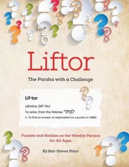 Pre-Order Liftor, The Parsha with a Challenge Puzzles And Riddles On The Weekly Parsha For All Ages