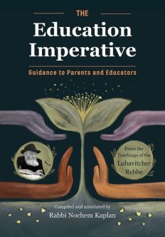 The Education Imperative Guidance to Parents & Educators by Rebbe