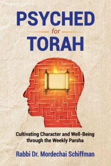 Psyched for Torah by Rabbi Dr. Mordechai Schiffman