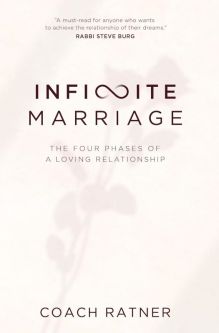 Infinite Marriage The four phases of a loving relationship By Coach Ratner