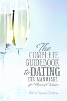 The Complete Guidebook to Dating for Marriage for Men and Women By Rabbi Reuven Epstein