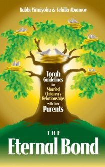The Eternal Bond Torah Guidelines for Married Children's Relationships with their Parents