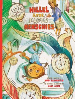 Hillel and the Paper Menschies Created & written by Mindy Blumenfeld