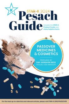 5784  Star-K Passover 2024 Directory Medicine & Cosmetics By Rabbi Bess