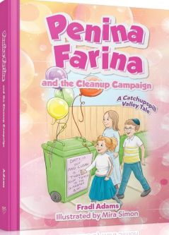 Penina Farina and the Cleanup Campaign By Fradl Adams Level P / Grade 3-4