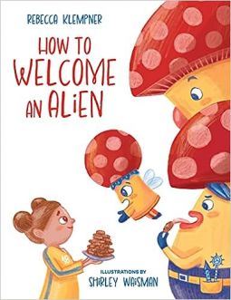 How to Welcome an Alien by Rebecca Klempner