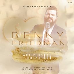 Benny Friedman Whispers of the Heart 3 Music Acapella CD 10 majestic songs