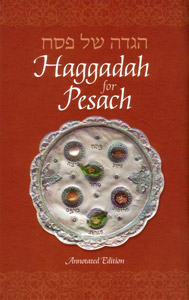 Kehot Annotated Haggadah Hebrew English Translated by: Rabbi Jacob Immanuel Schochet