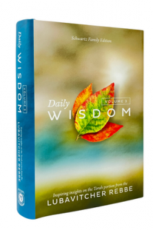 Daily Wisdom Volume 3 Inspiring insights on the Torah Portion from the Lubavitcher Rebbe