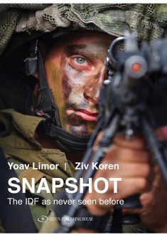 SNAPSHOT The Israel Defense Forces as never seen before