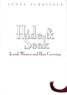 Hide & Seek - Jewish Women & Hair Covering