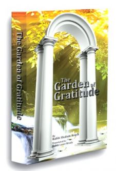 The Garden of Gratitude. By Rabbi Shalom Arush - English
