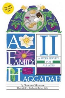 A Family Haggadah II A Seder Service for Ages Hebrew - English By Shoshana Silberman