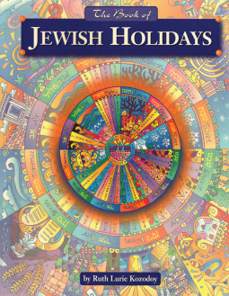 The Book of Jewish Holidays by Ruth Kozodoy Grade Level 3-5