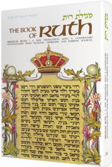 Ruth A New Translation Commentary anthologized from Talmudic Midrashic & Rabbinic sources
