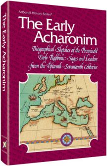 The Early Acharonim Biographical sketches By Rabbi Hersh Goldwurm