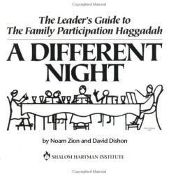A Different Night The Leader's Guide to The Family Passover Haggadah by D. Dishon & N. Zion