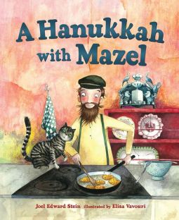 A Hanukkah with Mazel, By Joel Edward Stein