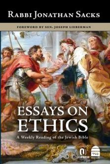 Essays on Ethics: A Weekly Reading of the Jewish Bible, by Rabbi Jonathan Sacks