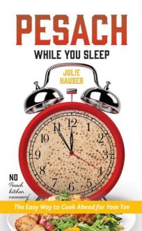 Pesach While You Sleep By: Julie Hauser
