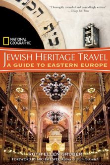 A Guide to Eastern Europe - National Geographic Jewish Heritage Travel By Ruth Ellen Gruber