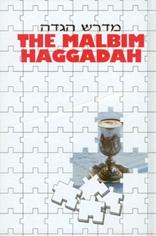 The Malbim Haggadah Translated adapted and annotated by Jonathan Taub and Yisroel Shaw