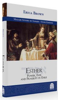 Esther: Power, Fate, and Fragility in Exile By Dr. Erica Brown