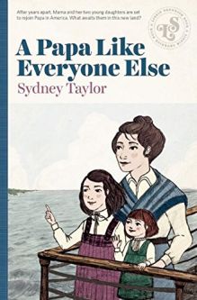 A Papa Like Everyone Else By Sidney Taylor