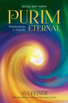 Purim Eternal Inspiration & Depth by Avi Feiner