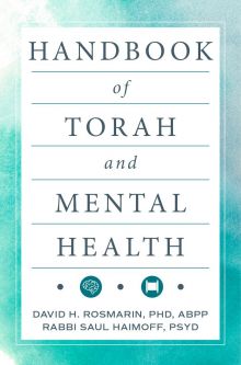 Out of print Handbook Of Torah And Mental Health By David H. Rosmarin, PhD, ABPP