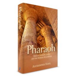 Pharaoh Biblical History, Egypt And The Missing Millennium by: Alexander Hool
