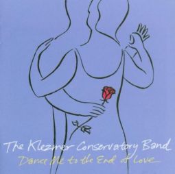 The Klezmer Conservatory Band Dance Me to the End of Love CD 19 Titles