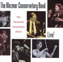 The Klezmer Conservatory Band Live The 13th Anniversary Album Music CD