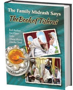 The Family Midrash Says / Book of Tishrai (Tishrei)