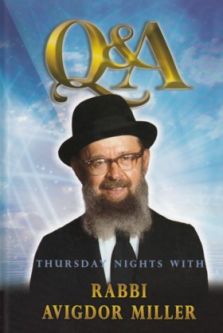 Q & A: Thursday Nights With Rabbi Avigdor Miller