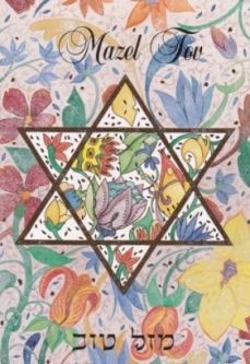 Mazel Tov Floral Magen David / Star of David Jewish Greeting Card By Reuven Masel