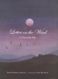 Letter on the Wind - A Chanukah Tale. By S. Marwil Lamstein