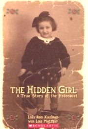 Sold Out The Hidden Girl - A True Story of the Holocaust. By Lola Kaufman