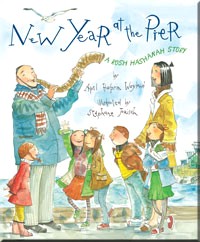 Sold out New Year at the Pier - A Rosh Hashanah Story. By April Halprin Wayland