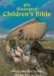 JPS Illustrated Children's Bible. By Ellen Frankel & Avi Katz