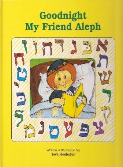 Goodnight My Friend Aleph by Tova Mordechai Laminated Pages Hachai Publishing