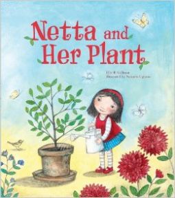 Netta and Her Plant. By Ellie B. Gellman
