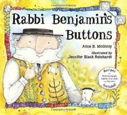 Rabbi Benjamin's Buttons by Alice B. McGinty - Recipes for Rosh Hashanah, Sukkot, Chanukah, Passover