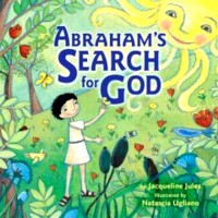Abraham's Search for God, By Jacqueline Jules