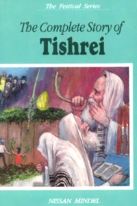 The Complete Story of Tishrei. By Nissan Mindel